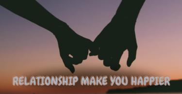 Does Being in a Relationship Make You Happier?