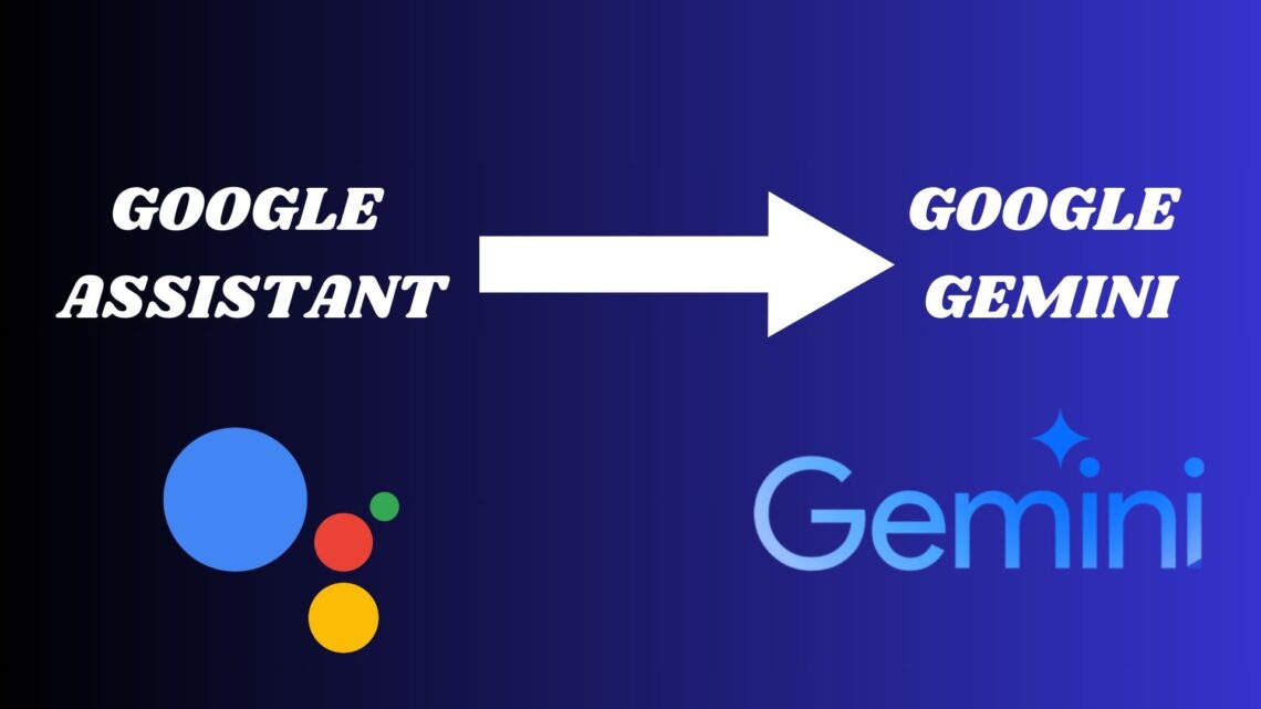 Google Assistant to Google Gemini