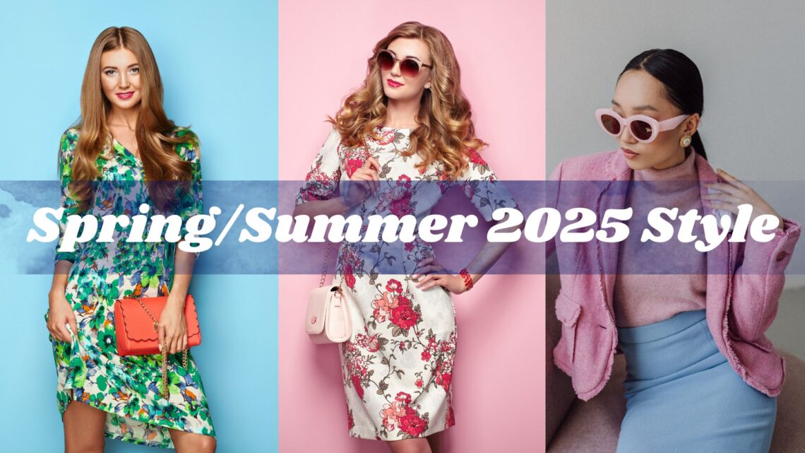 Spring/Summer 2025