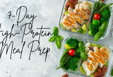 7-Day High-Protein Meal Prep