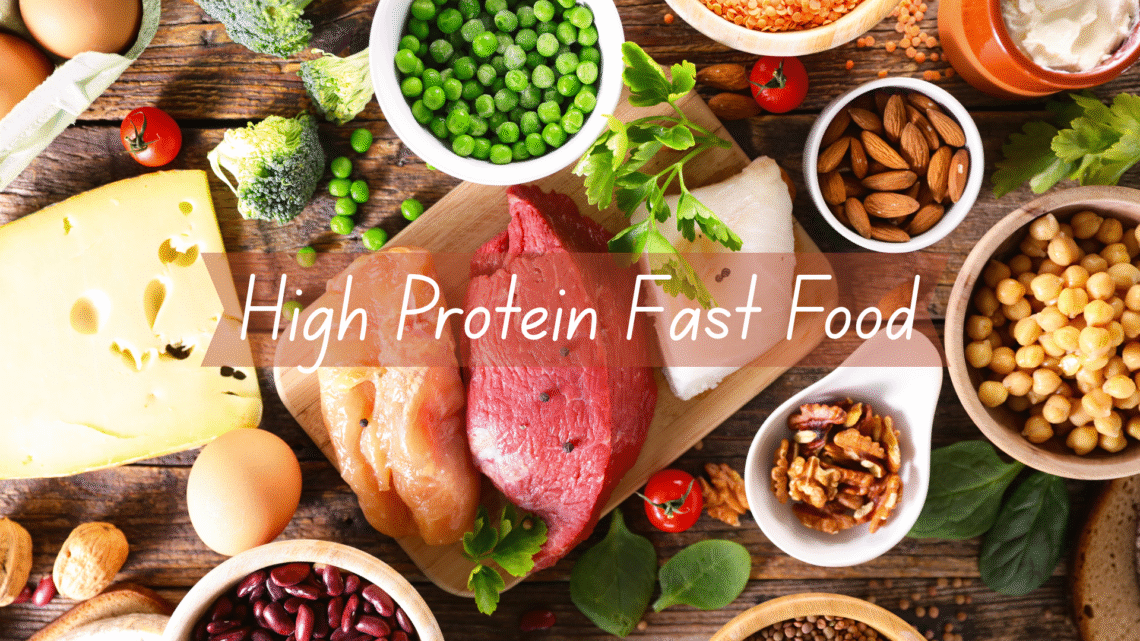 high protein fast food