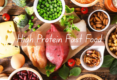high protein fast food