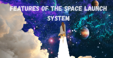 5 Key Features of the Space Launch System