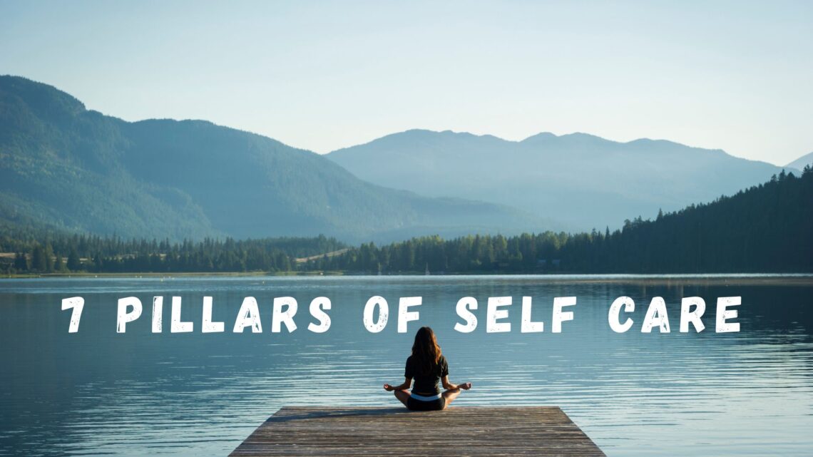 seven pillars of self care