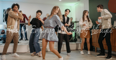 7 Essential Tips for Enjoying the Swing Lifestyle