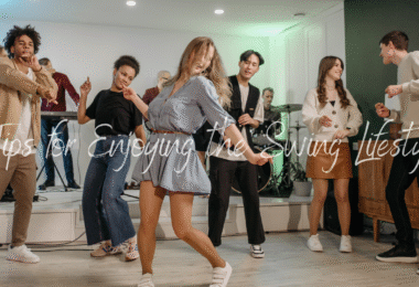 7 Essential Tips for Enjoying the Swing Lifestyle